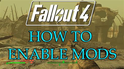 how to get mods in fallout 4|enable mods in fallout 4.